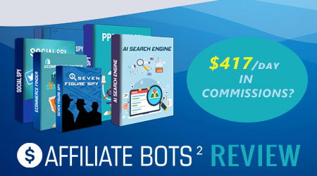 Affiliate Bots 2.0 Review